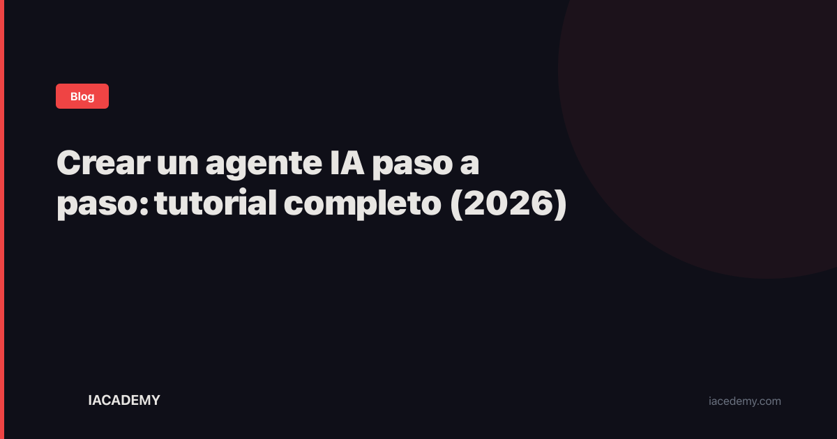 crear-agente-ia-paso-a-paso